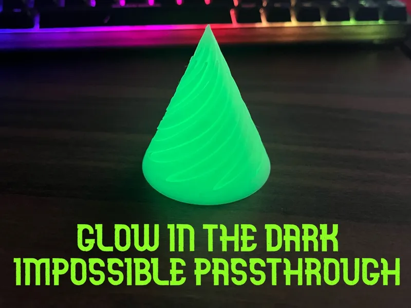 Glow in the dark IMPOSSIBLE PASSTHROUGH