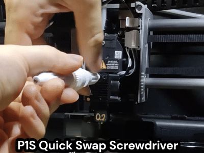 P1S Quick Swap Screwdriver for Hotend & Nozzles