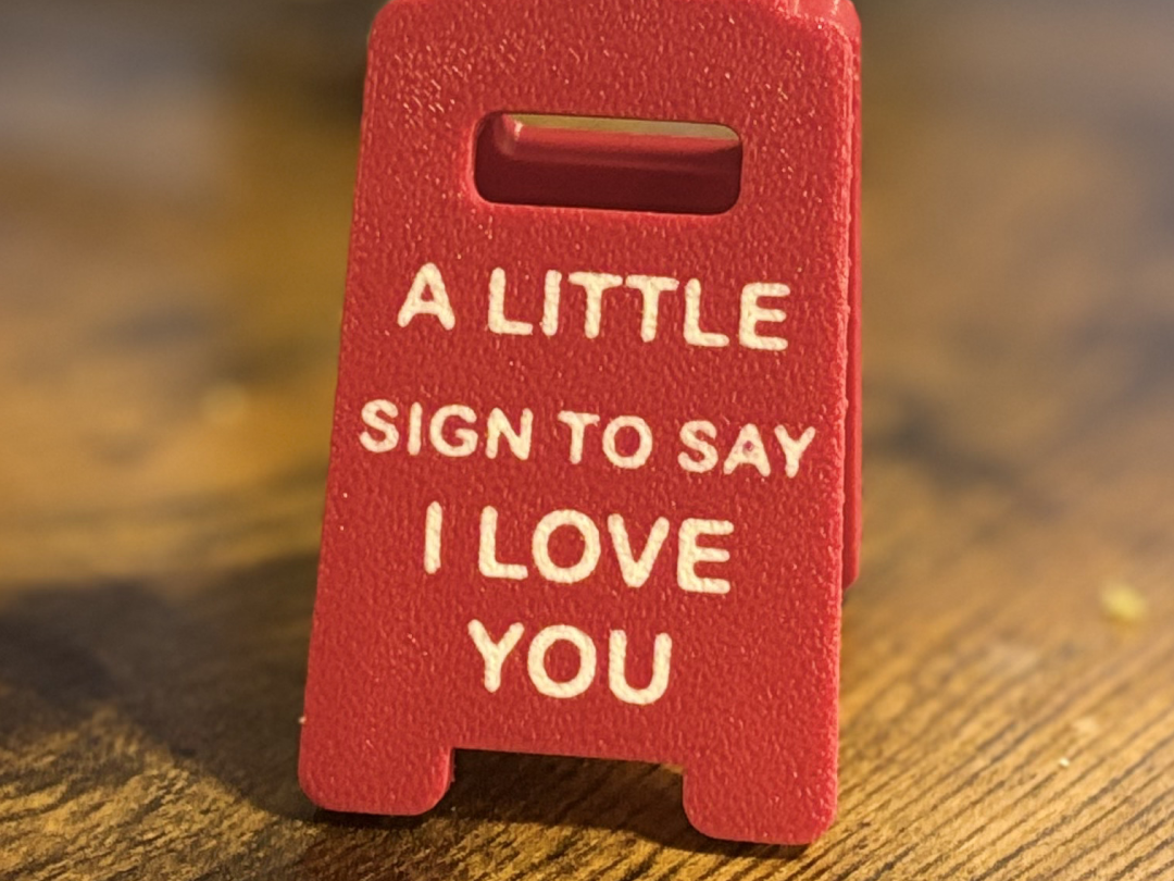 A little Sign To Say I Love You