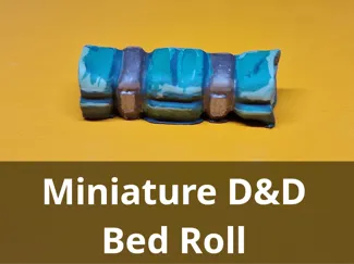 Miniature D&D Bed Roll