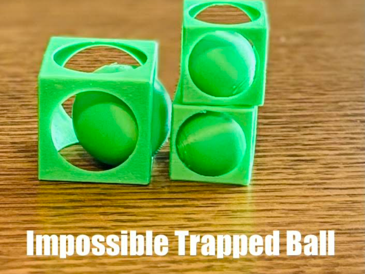 Impossible Trapped Ball