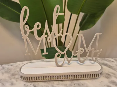 Best Mom Ever – Modular Photo Stand Addon