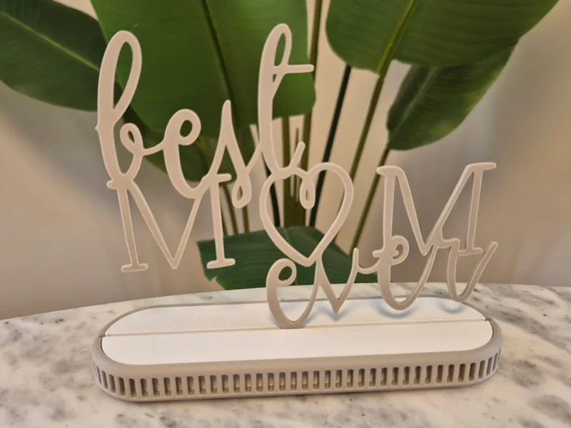 Best Mom Ever – Modular Photo Stand Addon