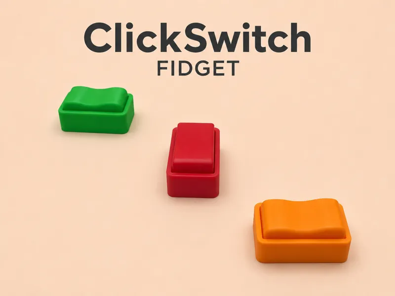 ClickSwitch Fidget