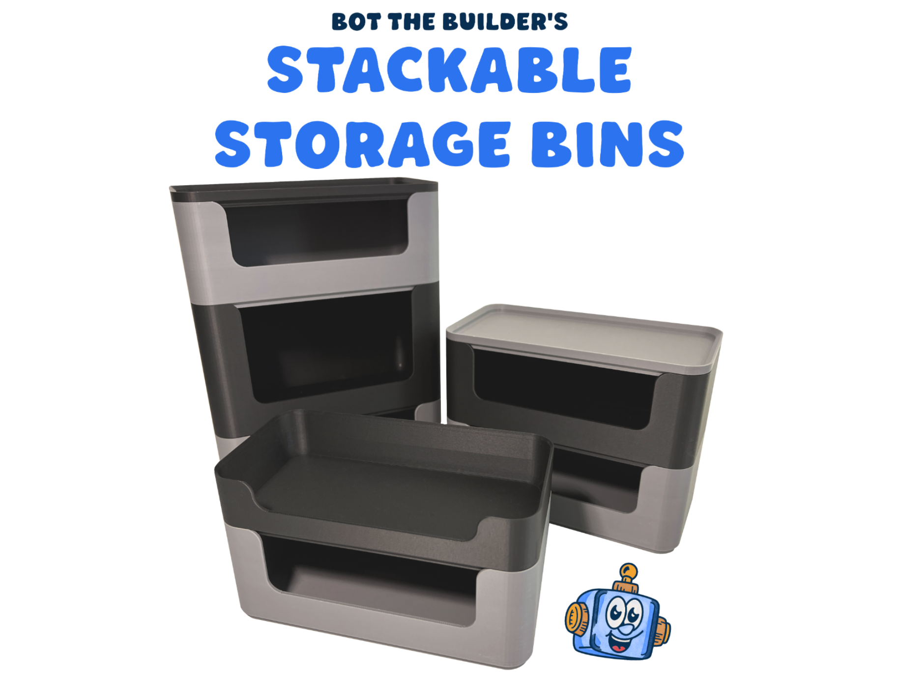 Stackable Storage Bins | Bot the Builder