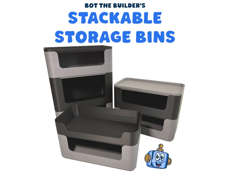 Stackable Storage Bins | Bot the Builder