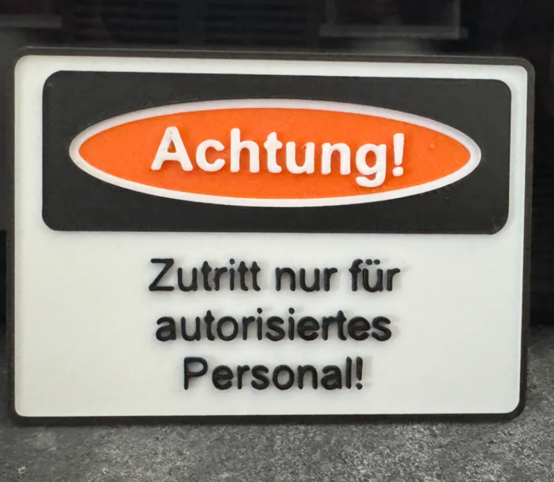 Achtung Zutritt nur für autorisiertes Personal