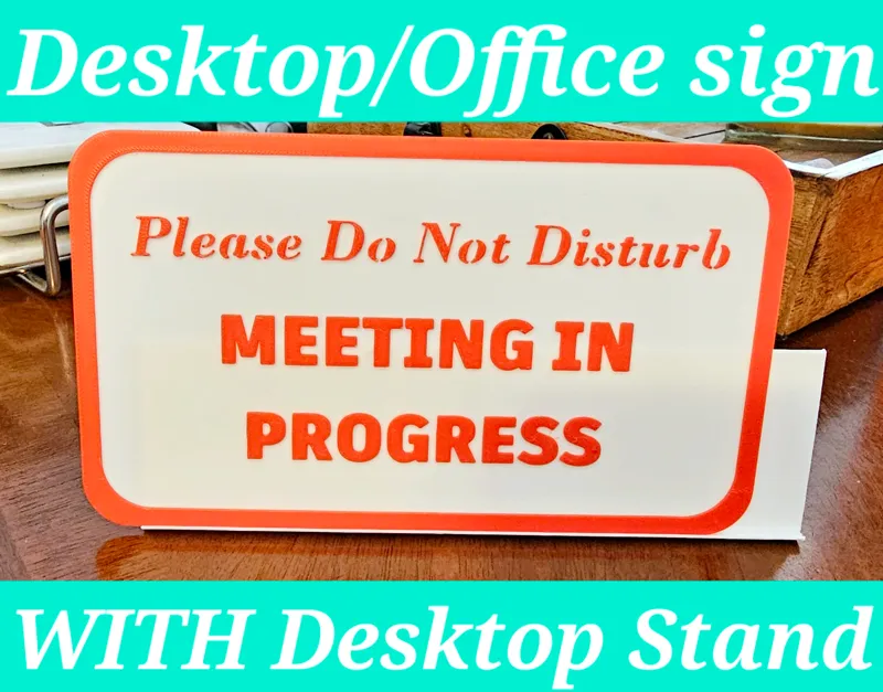 "Do Not Disturb. Meeting In Progress" Office Sign