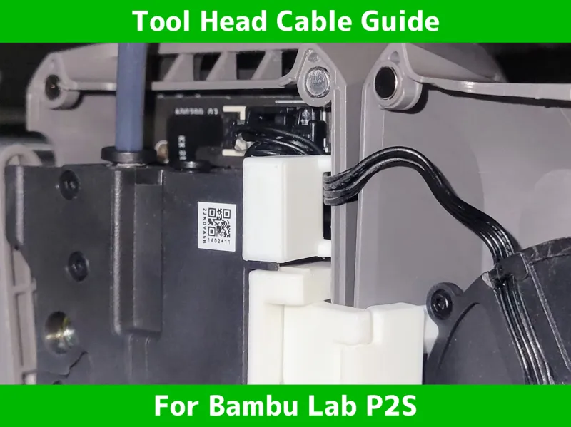 Toolhead Cable Guide for P2S - Anti-Pinch