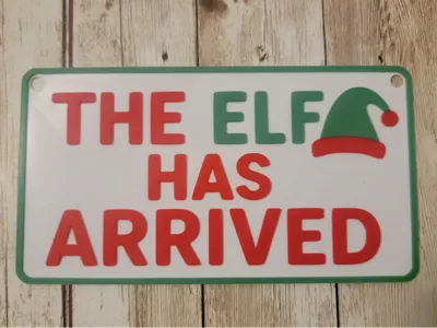 The Elf has arrived sign