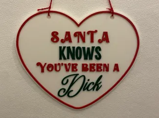 Santa Knows you've been a D1CK Christmas sighn