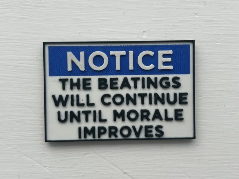 The Beatings Will Continue Until Morale Improves