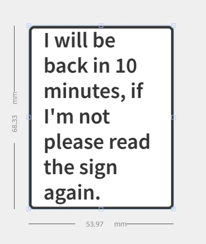 Be back in 10 minutes sign