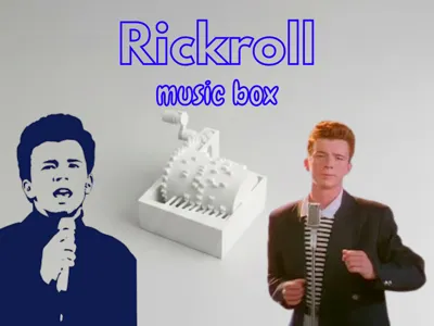 Rickroll music box - Never Gonna Give You Up