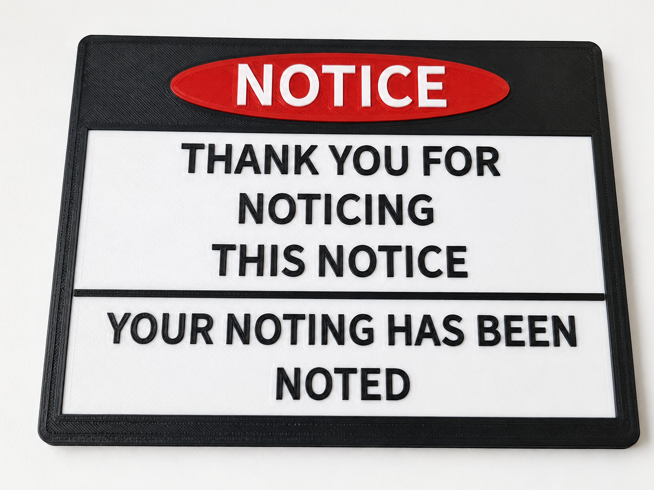 Thank You For Noticing This Notice - Funny Sign