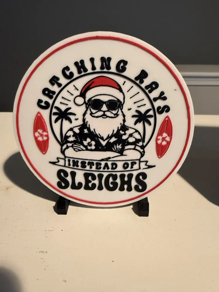 CATCHING RAYS INSTEAD OF SLEIGHS - SIGN & COASTER - Free 3D Print Model ...
