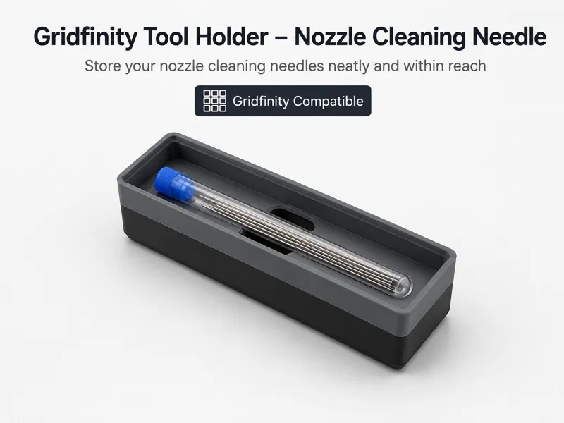 Gridfinity Tool Holder – Nozzle Cleaning Needle