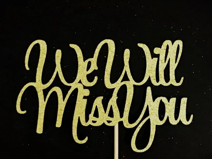 Topper de gâteau « Tu vas nous manquer »