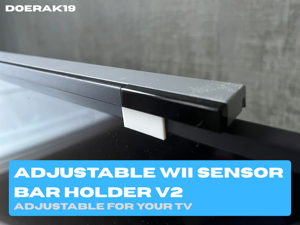 Adjustable Wii sensor bar Holder V2 3D model