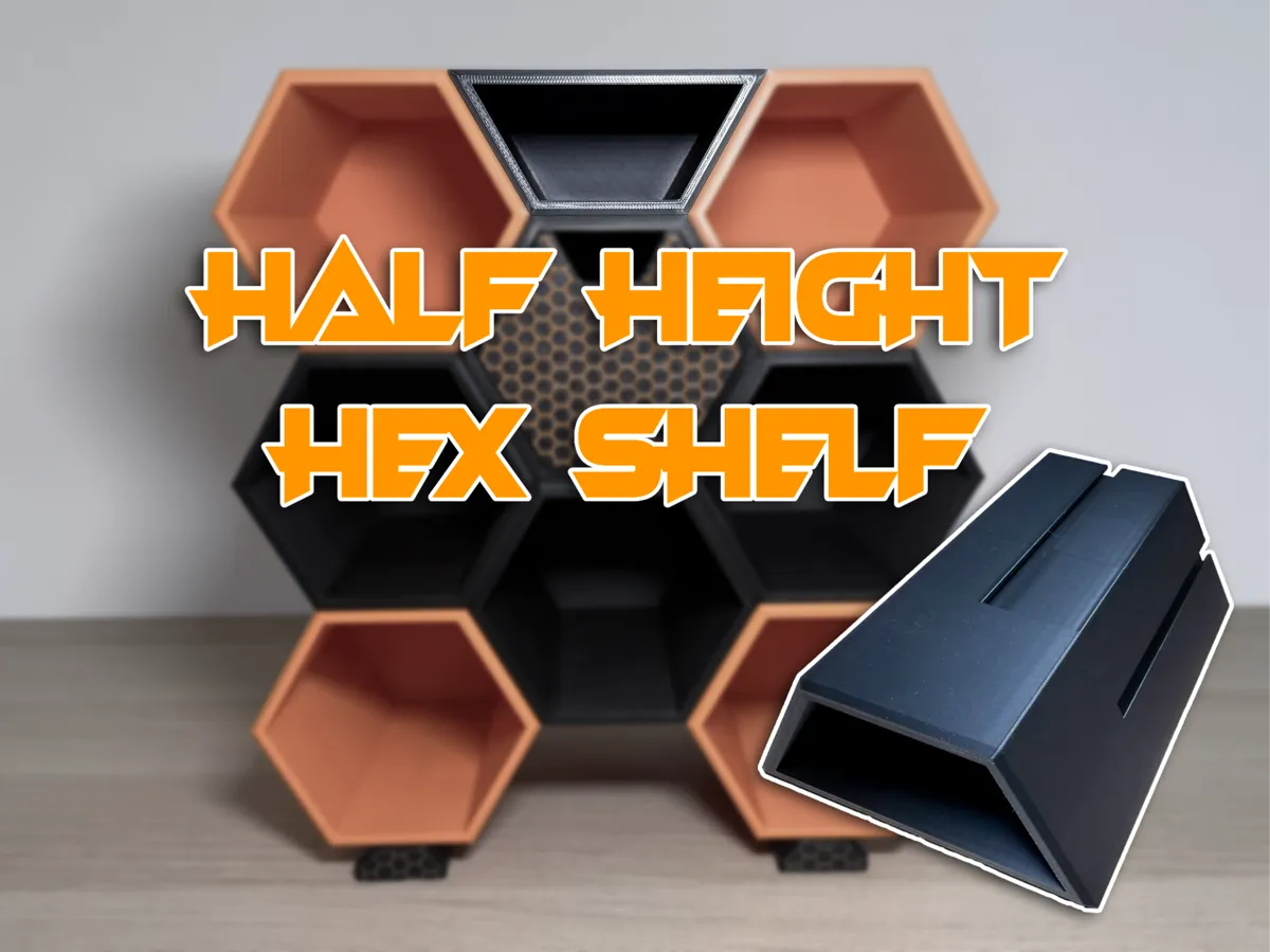 Half Height Hex Storage Shelf - Free 3D Print Model - MakerWorld