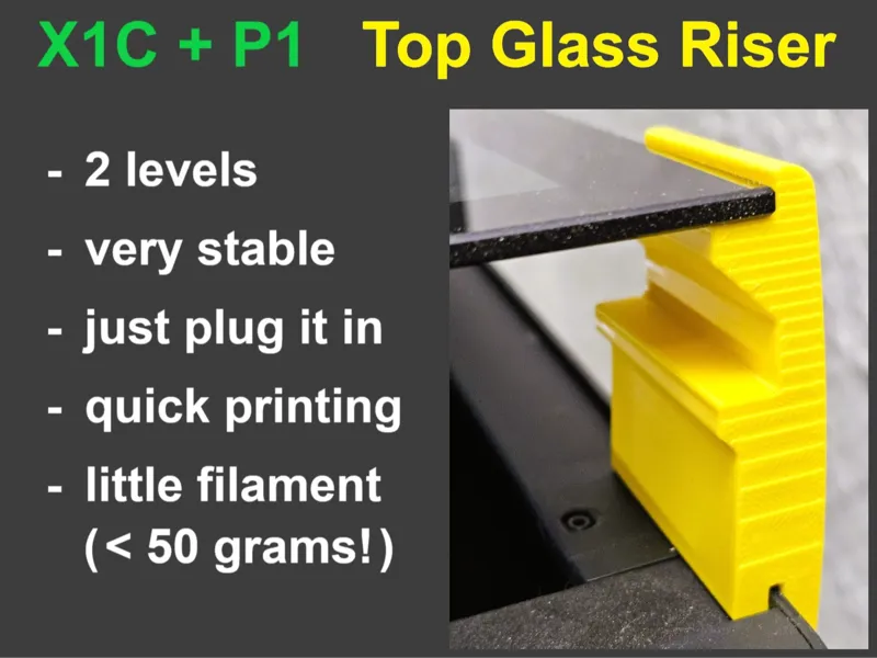 2-Step Top Glass Riser (X1C+P1S)