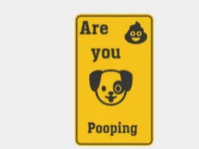 are you pooping sign