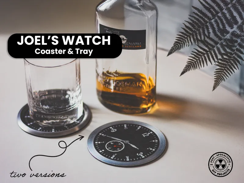 Joel's Watch Coaster & Tray - The Last of Us