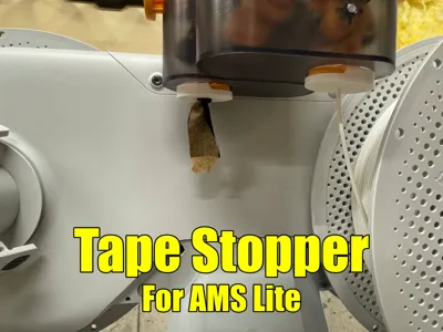 Tape Stopper - Protect your AMS Lite and extruder!