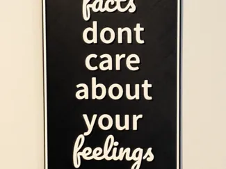 facts dont care about your feelings