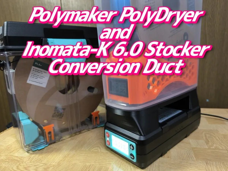 PolyDryer and Inomata-K 6.0 Stocker Conversion MOD