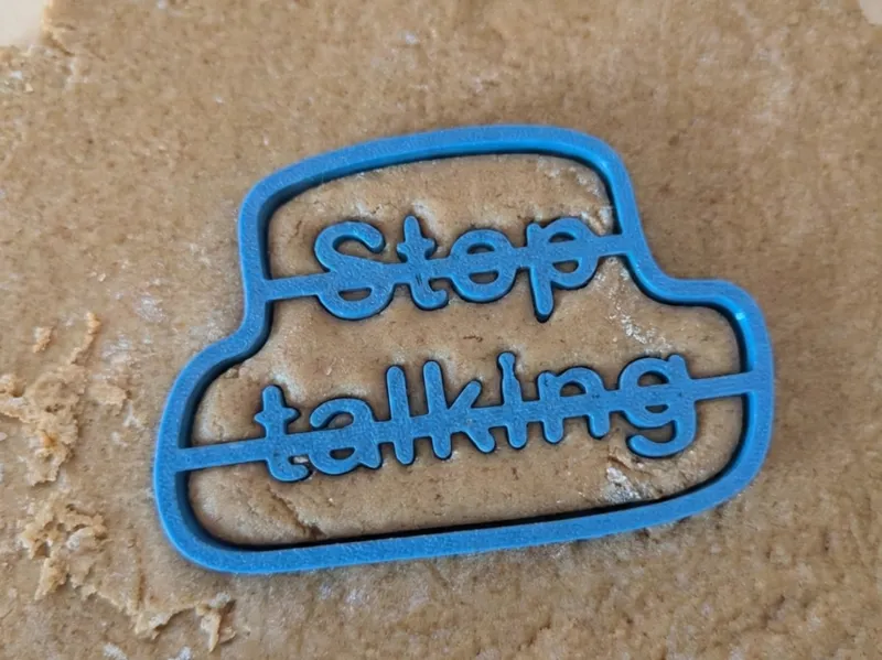 Stop Talking - Funny Cookie Cutter (3g)