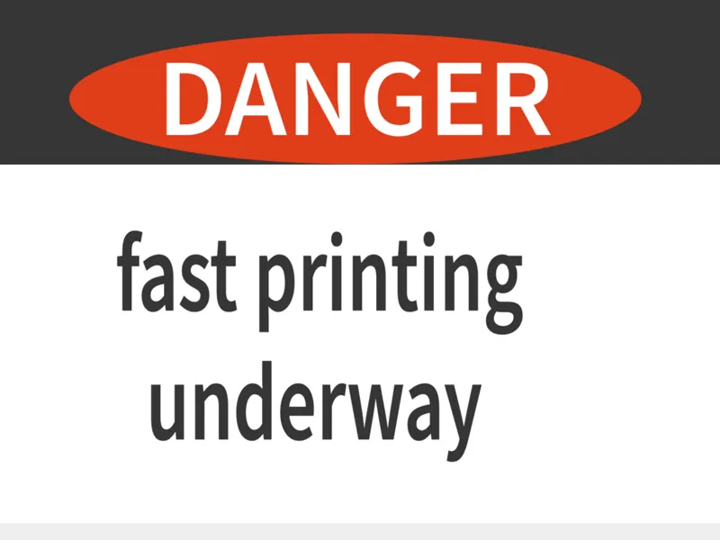 fast printing sign