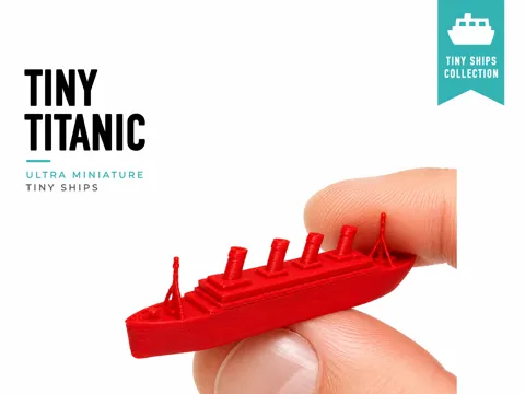 Accesorio para boquillas: Tiny Titanic - Mini Ships Series — referencia de MakerWorld