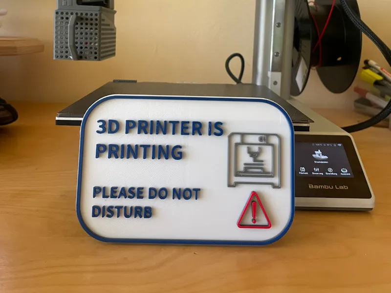 3D-PRINTER IS PRINTING...PLEASE DO NOT DISTURB