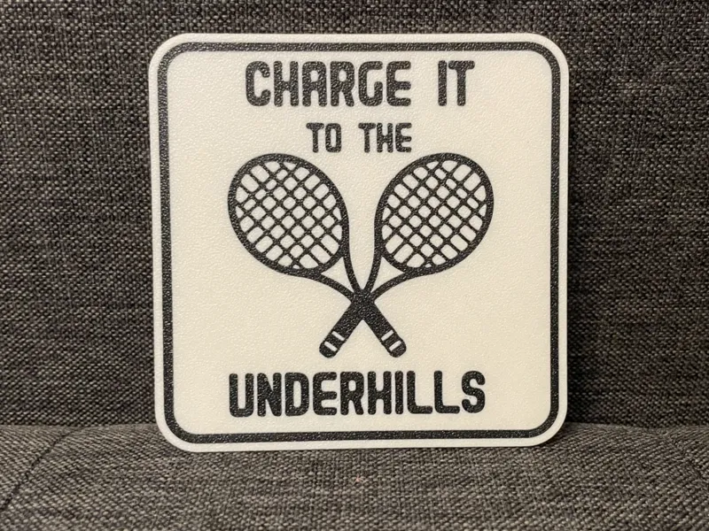 Fletch - Charge it to the Underhills Coaster/Sign
