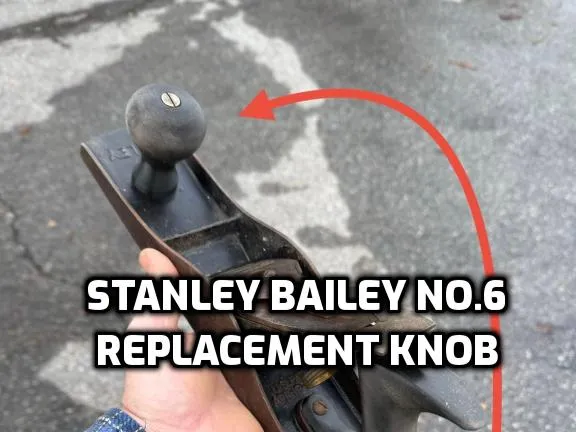 Stanley Bailey Hand Plane Replacement Knob No.6