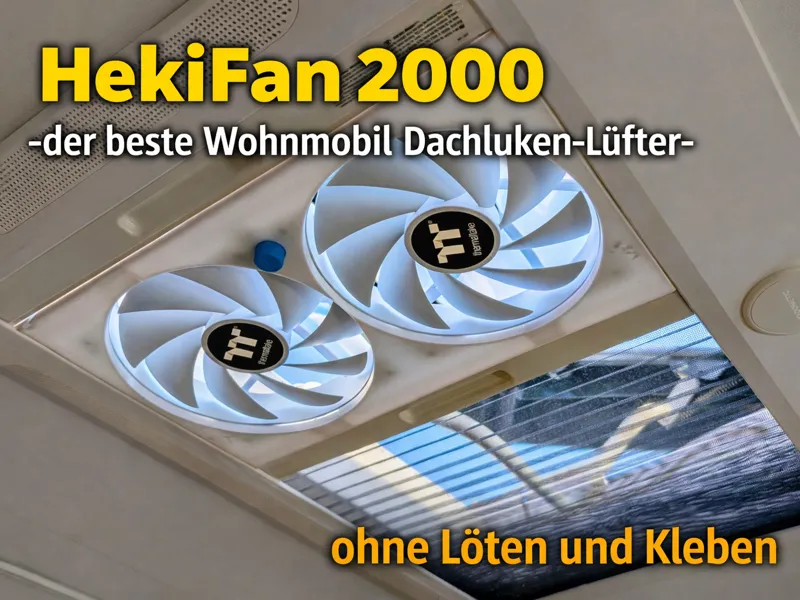 HekiFan 2000 der beste Wohnmobil Dachluken-Lüfter