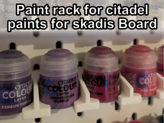 Paint Rack For Citadel Paints For Skadis Board