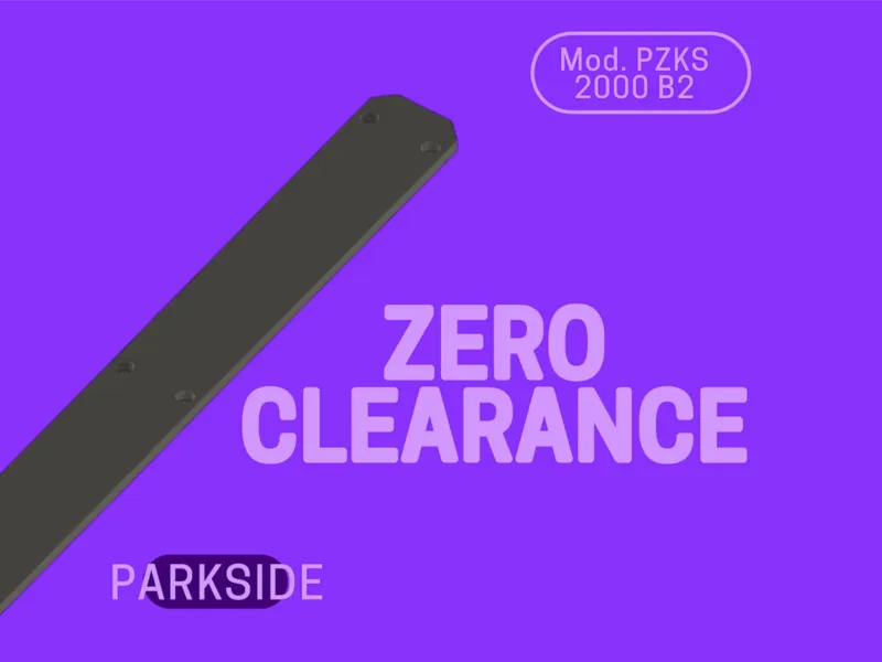 Zero clearance Parkside