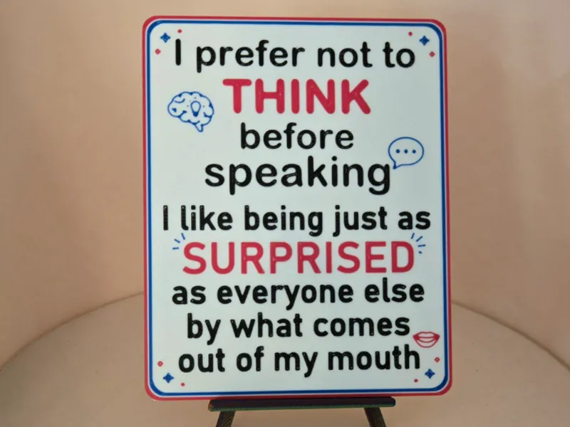 Think Before Speaking Plaque
