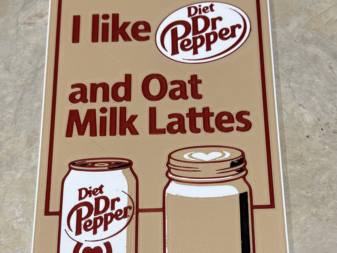 Oat Milk Lattes and Diet Dr Pepper Sign