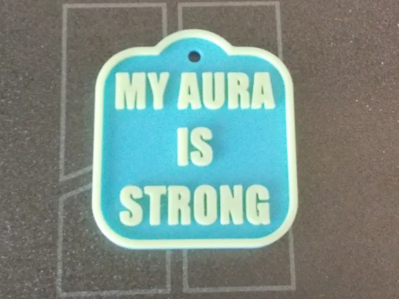 My Aura Is Strong Keychain