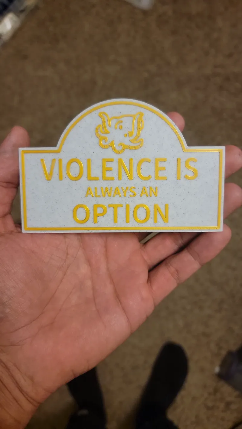 Violence Sign Powered by Make My Sign from MakerWorld (https://makerworld.com/makerlab/MakeMySign)