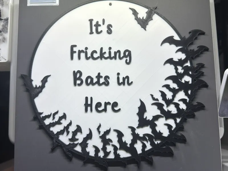 It's Fricking Bats in Here - Halloween Sign