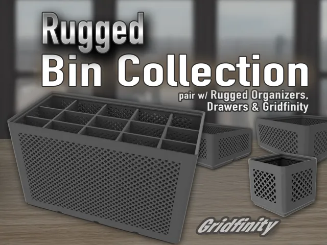 Rugged Bin Collection - Gridfinity Bins