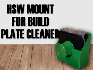 Build Plate Cleaner - HSW Mount
