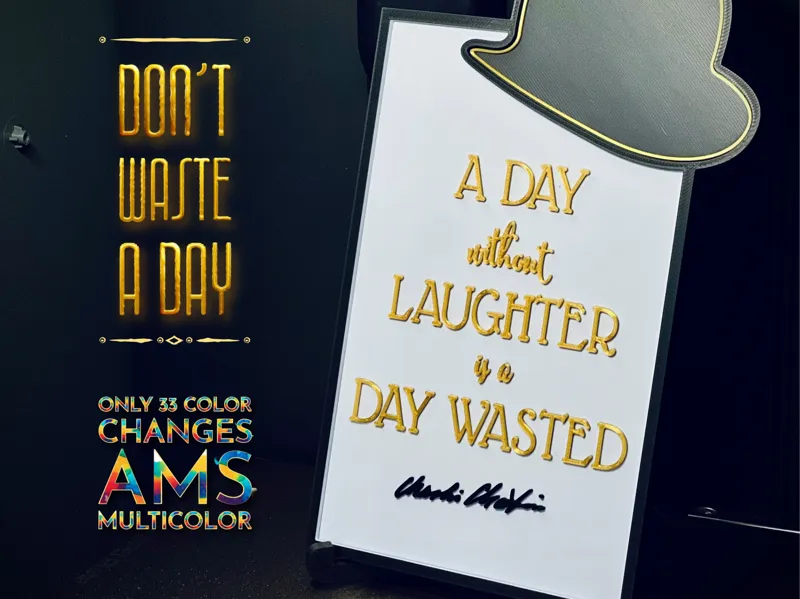 Don’t Waste a Day – Stunning 3D Printed Quote Sign
