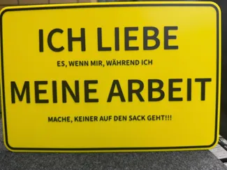 ICH LIEBE MEINE ARBEIRT