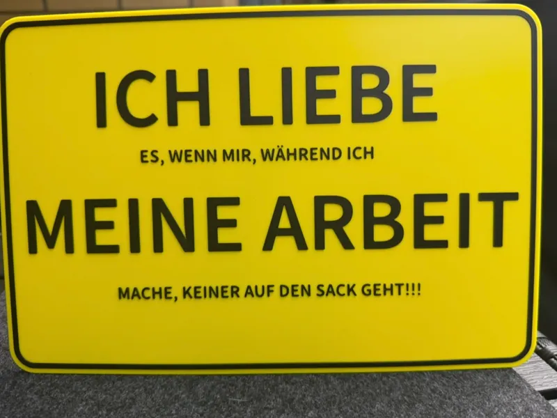 ICH LIEBE MEINE ARBEIRT