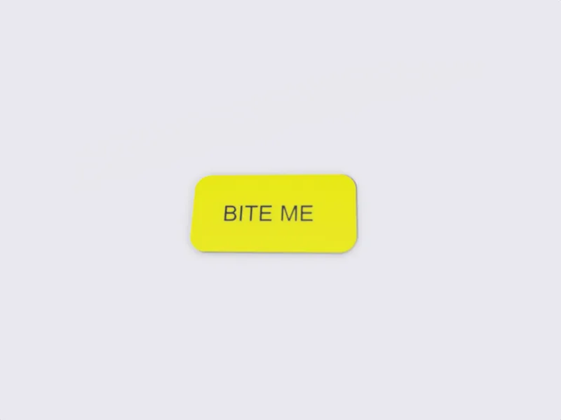 BITE ME TAG